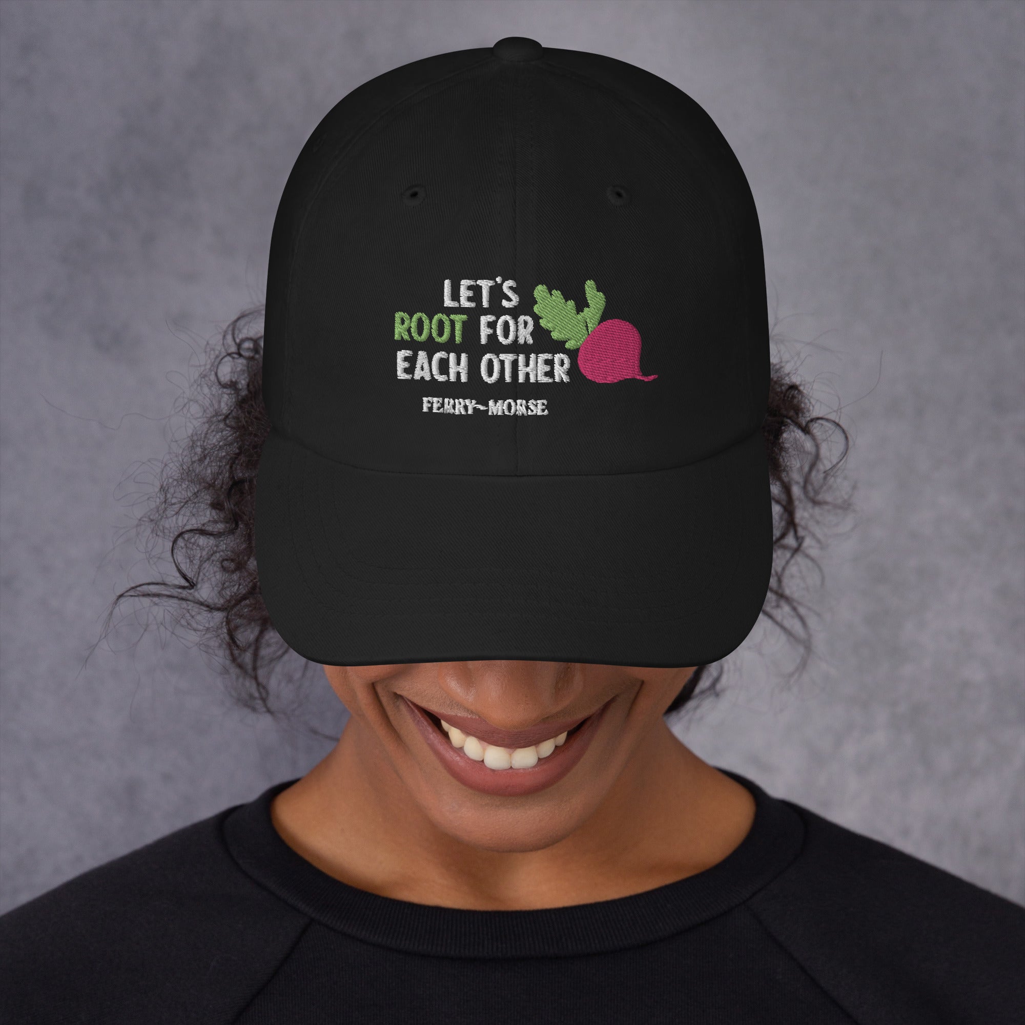 "Let's Root For Each Other" Dad Hat